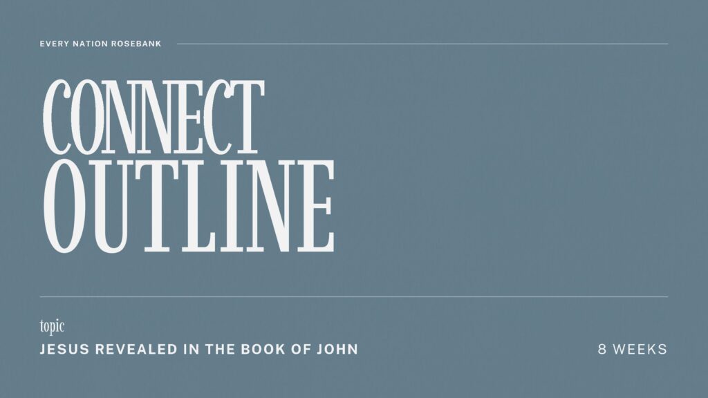 Resources thumbnail of Connect Outline – Jesus Reveald in John