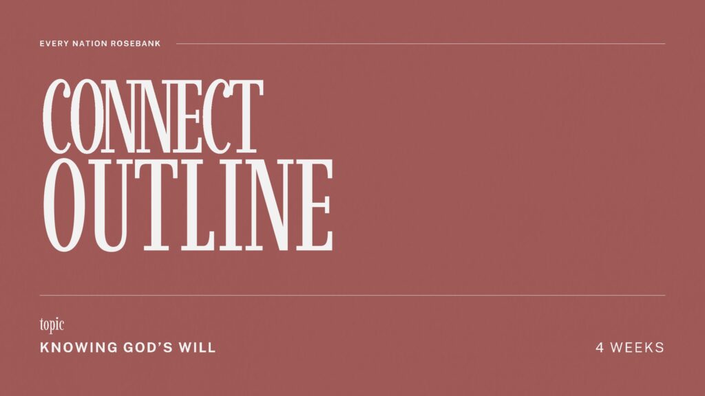 Resources thumbnail of Connect Outline – Knowing God’s Will